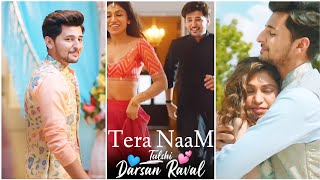 tera naam status |darshan raval| tulshikumar| new song WhatsApp status full screen| tera naam status