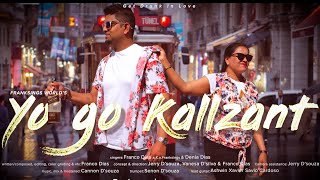 YO GO KALLZANT- Franco Dias a.k.a.Franksings Feat.Denia Dias (Official Konkani Song 2020)