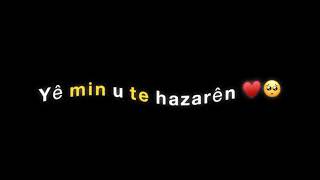 اجمل كروما كورديه🤍غزالي غزالي😍كروما كوردي حزين💙حالات واتس آب كوردي💖كرومات كورديه🤍😴#لاي