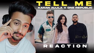 Reaction on : Karan Aujla, OneRepublic - Tell Me (Official Music Video)