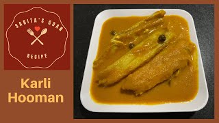 Goan Karlleche Hooman | Karli Fish Curry | Karli Hooman | Sarita’s Goan Recipes |