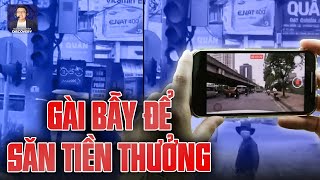 NGƯỜI ĐÀN ÔNG ĐIỀU KHIỂN ĐÈN GIAO THÔNG: BẤT CHẤP TẤT CẢ ĐỂ SĂN TIỀN THƯỞNG