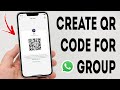 How To Create QR Code For WhatsApp Group - Full Guide