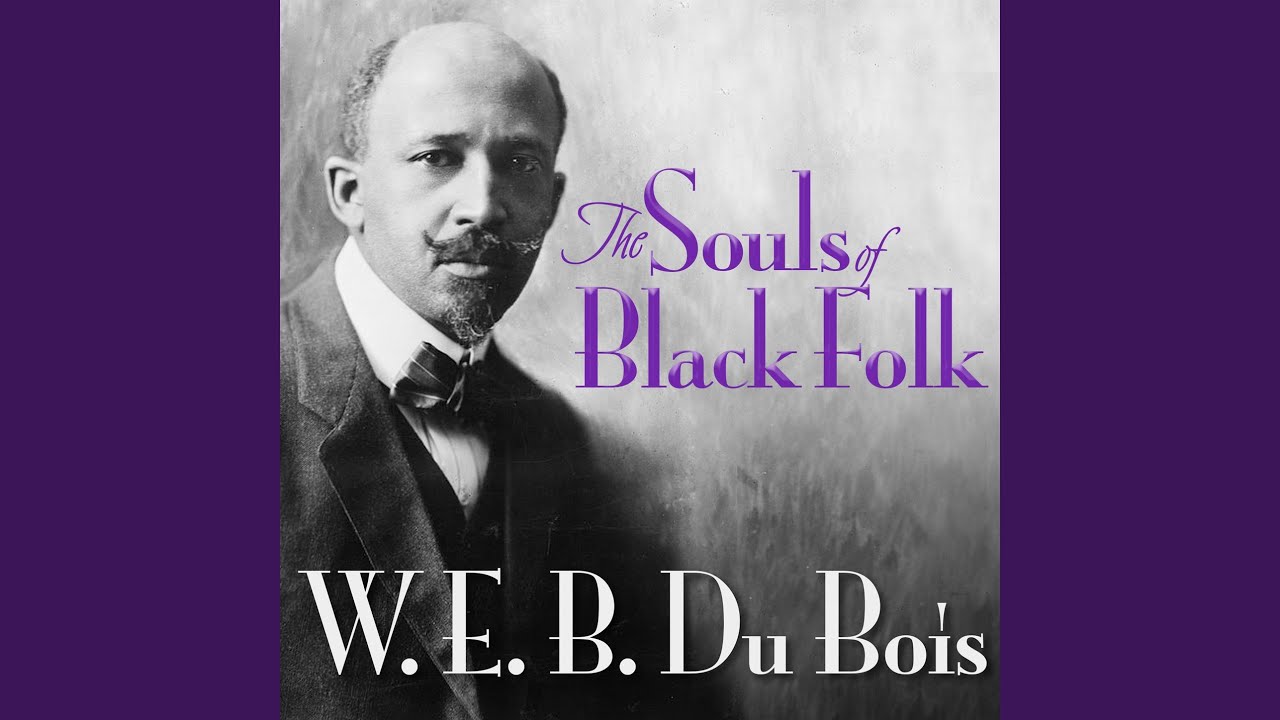 Chapter 3 - The Souls Of Black Folk - YouTube