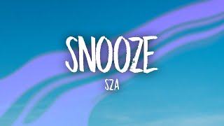 SZA - Snooze (sped up) Lyrics