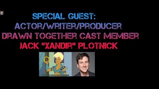 Petey's Awesome Guest Panel Episode 28 Special Guest Drawn Together star Jack Plotnick