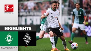 Last-Minute Equalizer! | Bremen - Borussia M'gladbach 2-2 | Highlights | Matchday 32 – Bundesliga