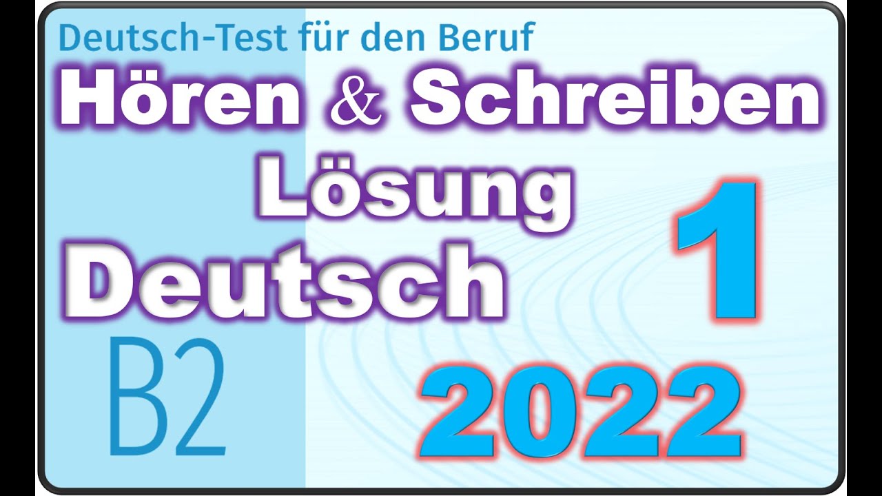 Modelltest (1) Hören Und Schreiben Lösung Deutsch Test Für Den Beruf B2 ...