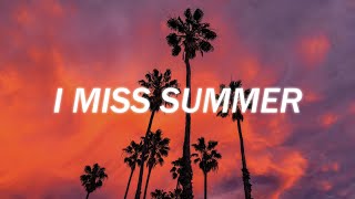 I miss Summer (playlist)