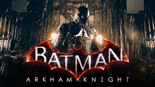 Batman Arkham Knight  2/4/2017