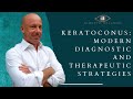 Keratoconus: modern diagnostic and therapeutic strategies