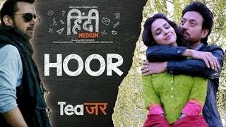 Hoor Video Song - Hindi Medium - Irrfan Khan & Saba Qamar - Atif Aslam - Sachin-