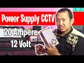 POWER SUPPLY CCTV 20 AMPERE REVIEW JaringanKantor