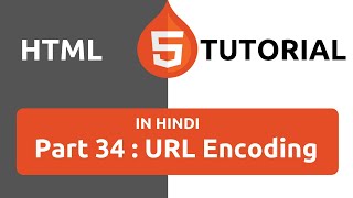HTML Tutorial in Hindi [Part 34] - HTML URL Encoding | URL Encoding in HTML | URL Encode