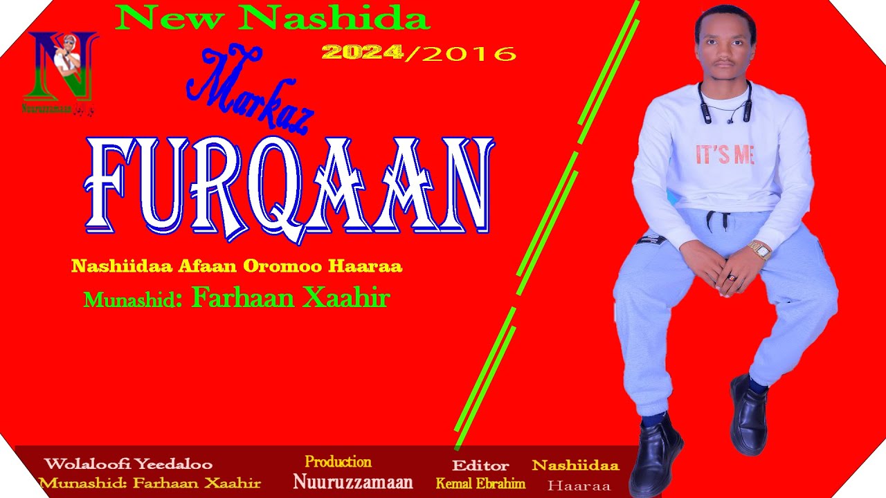 Furqaan New Nashida Nashiidaa Afaan Oromoo Haarawa Youtube
