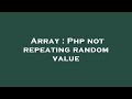 Array : Php not repeating random value