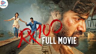RX 100 Full Movie | RX 100 Malayalam Full Movie | Karthikeya | Payal Rajput | Malayalam Filmnagar