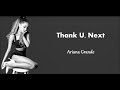 Ariana Grande  Thank U, Next (Lyrics)