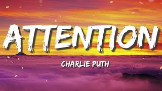 Charlie Puth -  Attention Lyrics