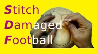 How to Stitch Damaged Football