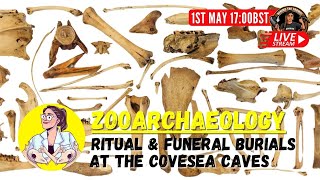 Zooarchaeology: Ritual & Funeral burials in Covesea Caves | Ask An Archaeologist