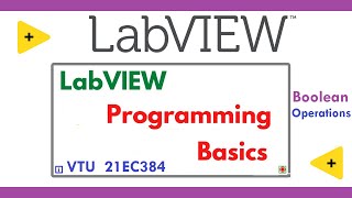 #BEC358A Boolean Operations: AND, OR, XOR, NOT and NAND Operation using LABVIEW