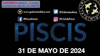 Horóscopo Diario - Piscis - 31 de Mayo de 2024.