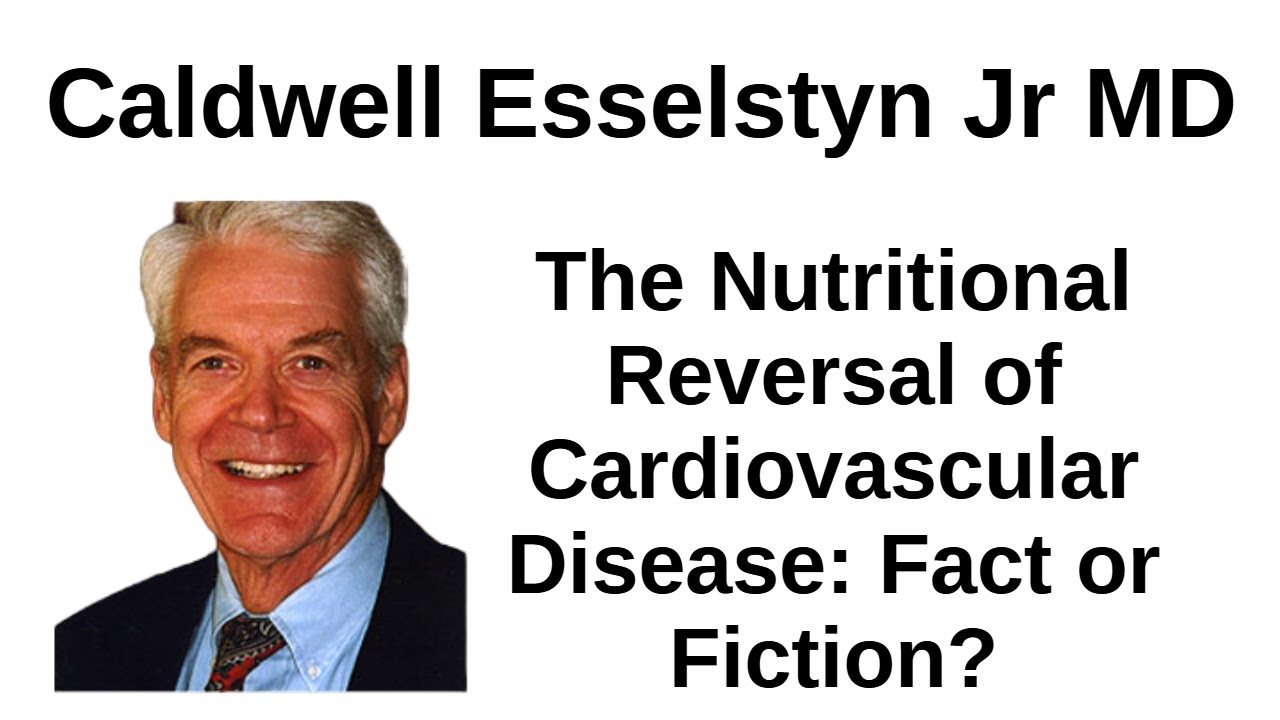 The Nutritional Reversal Of Cardiovascular Disease: Fact Or Fiction ...