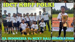 ZA Indonesia Vs Next Bali Generation Internasional DCT KBPP Polri U10