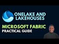 Microsoft Fabric OneLake and LakeHouse | Practical Step by Step Tutorial