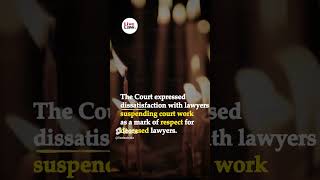 Lawyer's Death Is A Tragic Event But Judicial Work In Courts Can Not Be Stopped, Supreme Court