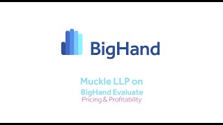 Muckle LLP - BigHand Pricing \u0026 Profitability