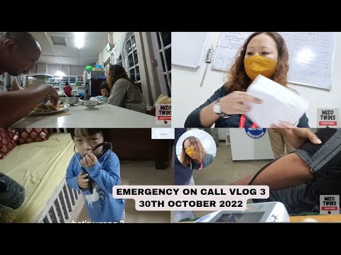 Sunday Emergency On Call Vlog 3 30th October 2022 Lunglei Vlog Twins
