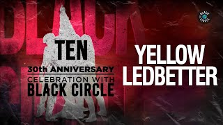 Yellow Ledbetter - Pearl Jam (Tribute by Black Circle live from 'Ten 30th Anniversary Celebration')