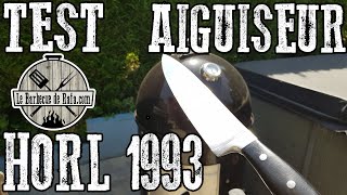 Je teste le meilleur aiguiseur au monde !! Horl 1993