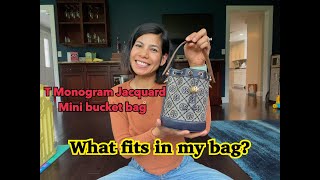 รีวิว What fits in my T Monogram Jacquard mini bucket bag?