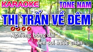THỊ TRẤN VỀ ĐÊM Karaoke Nhạc Sống Tone Nam ( Dm ) [ BEAT CHUẨN ] - Tình Trần Organ