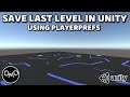 How to Save Your Last Level in Unity Using PlayerPrefs - Unity Tutorial 2022