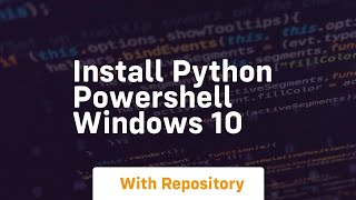 install python powershell windows 10