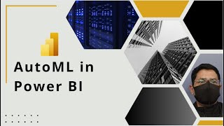 AutoML in Power BI | How to use Automated Machine Learning (AutoML) in Power BI