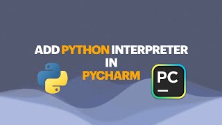 Configure Python interpreter in Pycharm [2025]