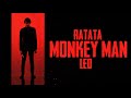 Monkey Man ft. Ratata - Leo | A TPMS Edits