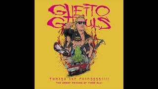 Ghetto Ghouls - Thrash And Chaossss!!!! The Great Psycho of Them All! (EP, 2024)