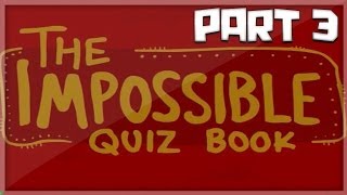KSIOlajidebt Plays | The Impossible Quiz Book (Part 3)