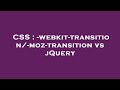 CSS : -webkit-transition/-moz-transition vs jQuery