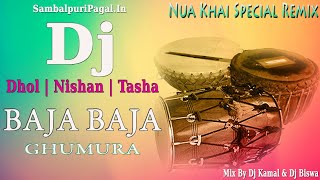 Dj Baja Baja Gumura Nuakhai Special Sambalpuri Dhol Nishan Tasha Remix By Dj Kamal \u0026 Biswa