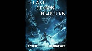 (2025) The Last Demon Hunter by Vaughn HEPPNER & Stormweaver