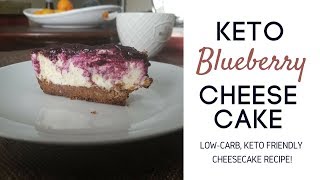 KETO RECIPES | Keto Blueberry Cheesecake, How to Make Low Carb Cheesecake Recipe