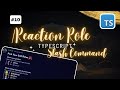 How to Code a Reaction Role System for Your Discord Bot | TypeScript