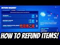 HOW TO USE REFUND REQUEST TOKENS IN FORTNITE! - Fortnite Battle Royale